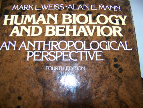 Imagen de archivo de Human Biology and Behavior : An Anthropological Perspective a la venta por Better World Books