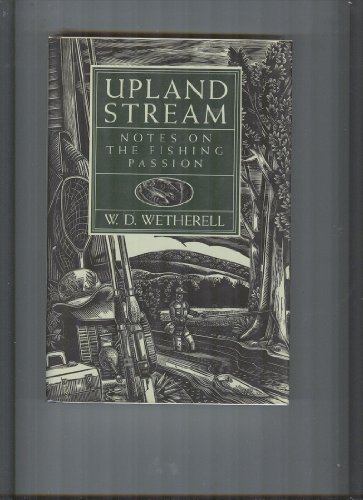 Stock image for Upland Stream: Notes on the Fishing Passion for sale by HPB Inc.