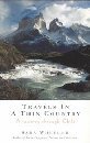 Travels in a Thin Country: A Journey Through Chile (9780316932578) by Wheeler, Sarah