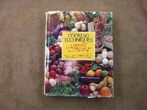 Imagen de archivo de Cooking Techniques: How to Do Anything a Recipe Tells You to Do a la venta por SecondSale