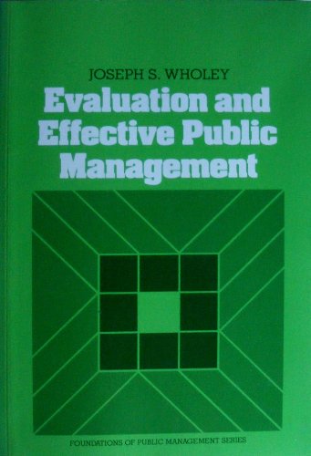 Beispielbild fr Evaluation and Effective Public Management zum Verkauf von Better World Books