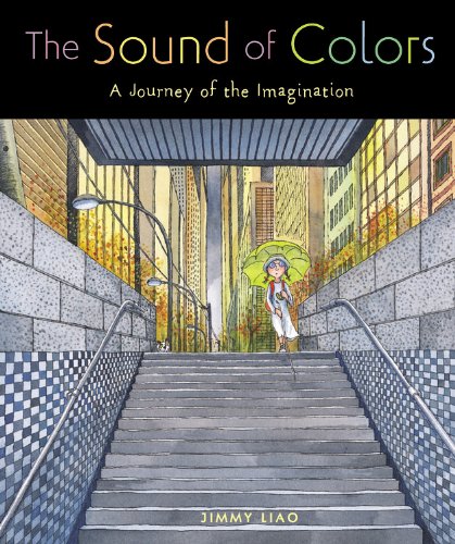 Beispielbild fr The Sound of Colors: A Journey of the Imagination zum Verkauf von Second Story Books, ABAA