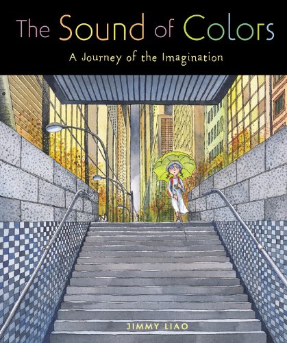 Stock image for THE SOUND OF COLORS : A Journey of the Imagination for sale by Karen Wickliff - Books