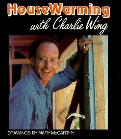 Stock image for House Warming with Charlie Wing for sale by 2Vbooks