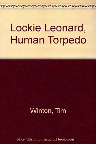 9780316947534: Lockie Leonard, Human Torpedo