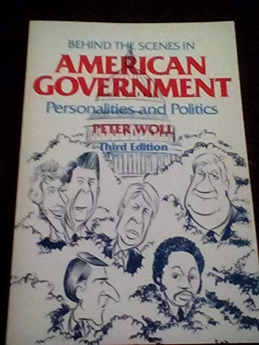 Behind the Scenes in American Government (9780316951371) by Peter Woll