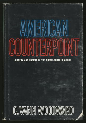 Beispielbild fr American Counterpoint : Slavery and Race in the North-South Dialogue zum Verkauf von Better World Books