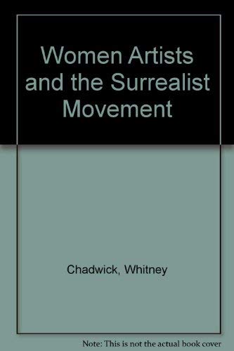 9780316954518: Women Artists and the Surrealist Movement