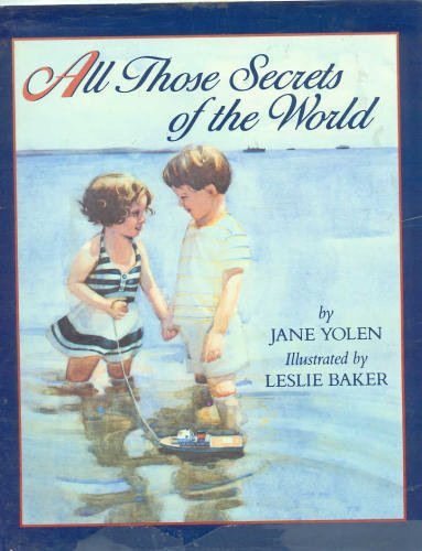 Stock image for All Those Secrets of the World for sale by Jenson Books Inc