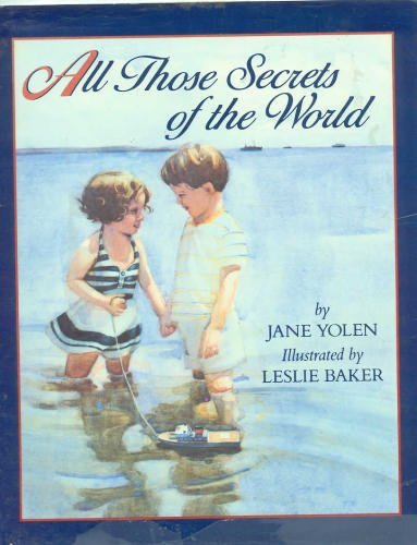 Stock image for All Those Secrets of the World for sale by Ergodebooks