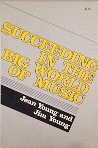 Imagen de archivo de Succeeding in the Big World of Music a la venta por Wonder Book