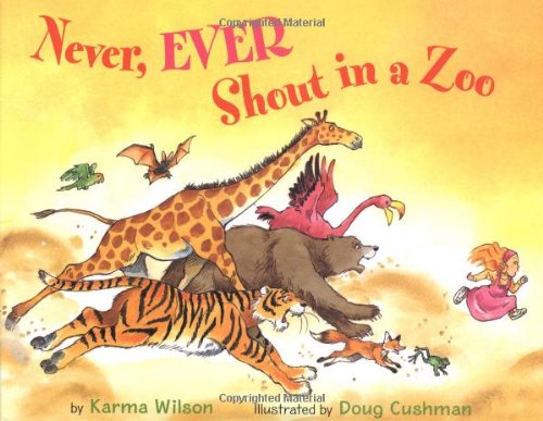 Imagen de archivo de Never, Ever Shout in a Zoo a la venta por Goodwill of Colorado