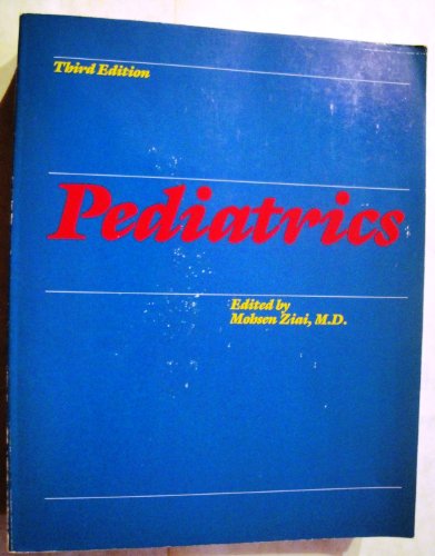 Pediatrics (9780316987530) by Mohsen Ziai