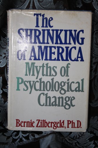 Imagen de archivo de The Shrinking of America: Myths of Psychological Change a la venta por ThriftBooks-Dallas