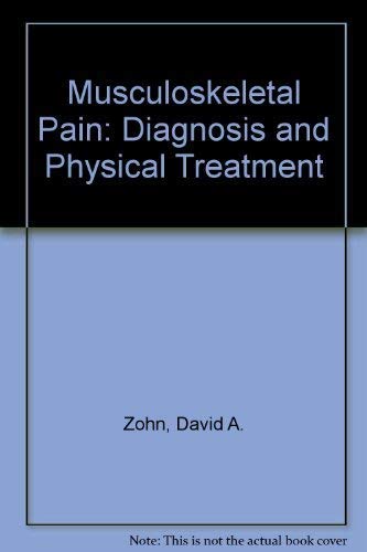 9780316988933: Musculoskeletal pain: Diagnosis and physical treatment