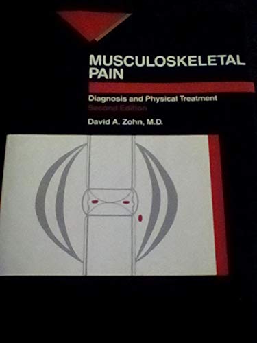 Stock image for Musculoskeletal Pain: Principles of Physical Diagnosis & Physical Treatment for sale by ThriftBooks-Atlanta