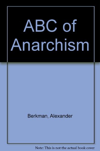 Stock image for ABC of Anarchism for sale by ThriftBooks-Atlanta