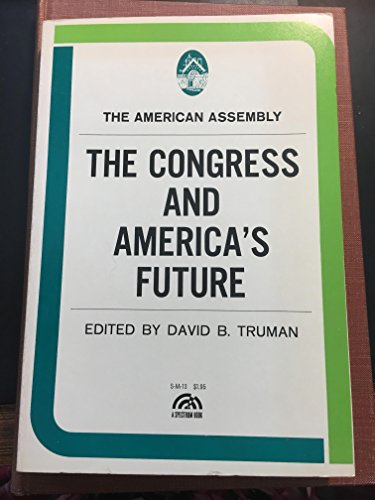 9780317029482: The Congress and America's Future