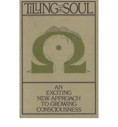 9780317174410: Tilling the Soul