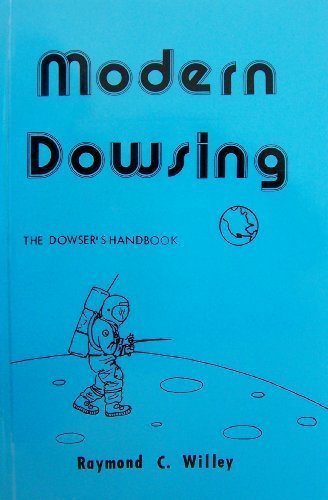Stock image for Modern Dowsing: The Dowser's Handbook for sale by The Book Spot