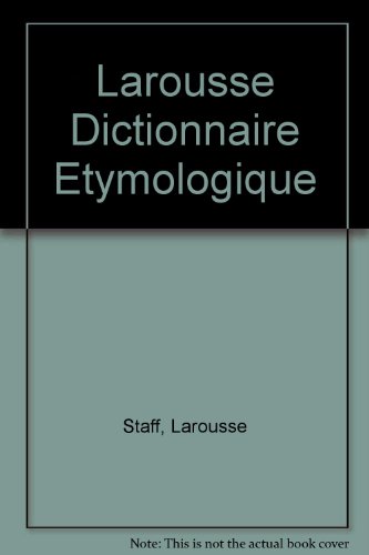 9780317456479: Larousse Dictionnaire Etymologique