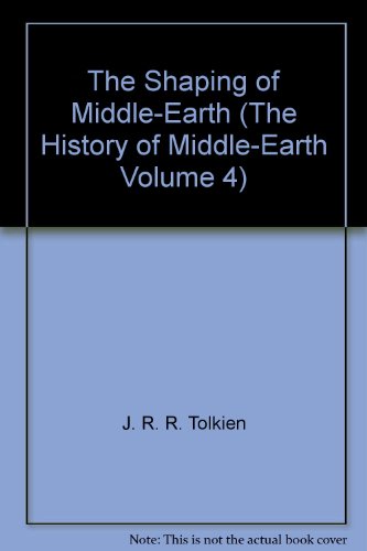 9780317473391: The Shaping of Middle-Earth (The History of Middle-Earth Volume 4)