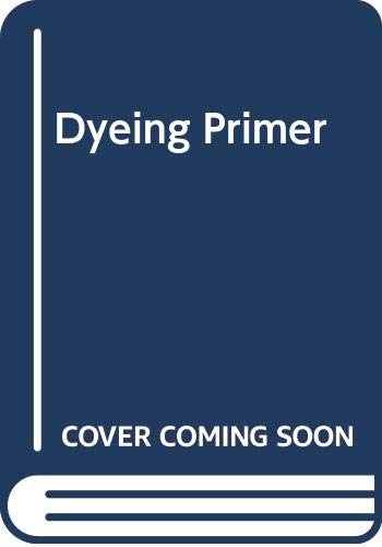 Stock image for Dyeing Primer for sale by mediaRus