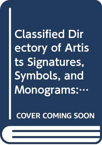 9780317575132: Classified Directory of Artists Signatures, Symbols, and Monograms: International Edition