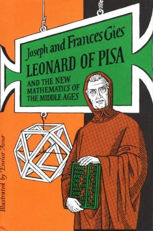 Leonard of Pisa and the New Mathematics of the Middle Ages (9780317578492) by Gies, Frances; Gies, Joseph