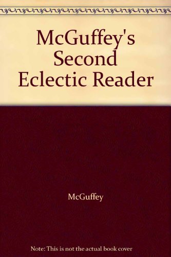 Stock image for McGuffey's Second Eclectic Reader for sale by ThriftBooks-Dallas