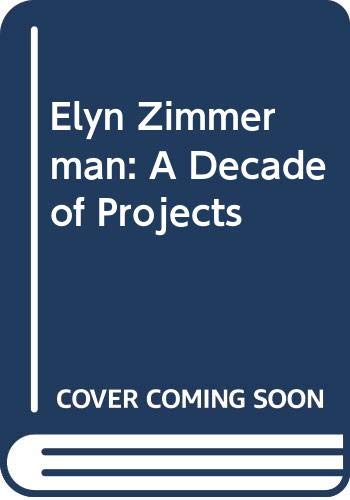 Elyn Zimmerman: A Decade of Projects (9780317931433) by Elyn Zimmerman; Marc Treib