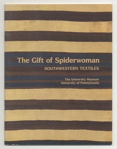 9780318031088: The Gift of Spiderwoman: Southwestern Textiles