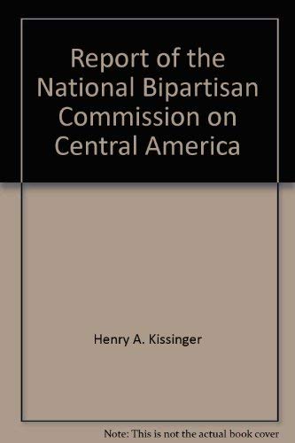 Imagen de archivo de Report of the National Bipartisan Commission on Central America a la venta por HPB-Red