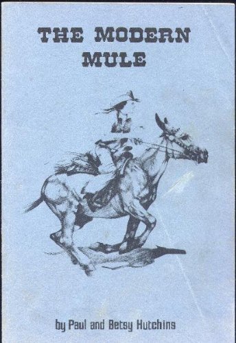 Modern Mule (9780318125039) by Hutchins, Paul; Hutchins, Betsy