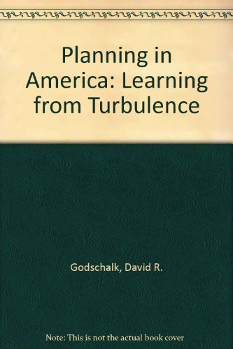 Stock image for Planning in America: Learning from Turbulence for sale by Basement Seller 101