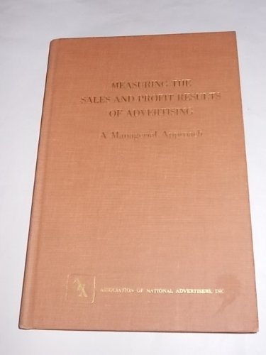 Stock image for Measuring the Sales and Profit Results of Advertising for sale by Antiquariat Armebooks
