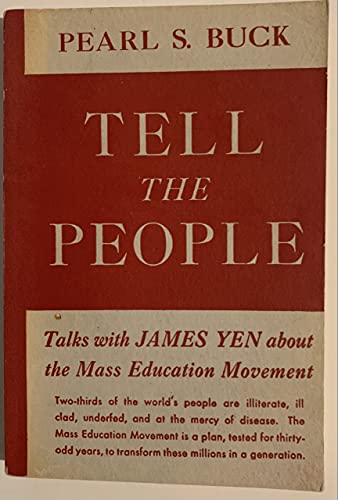 9780318145822: Tell the People: Talks With James Yen About the Mass Educational Movement