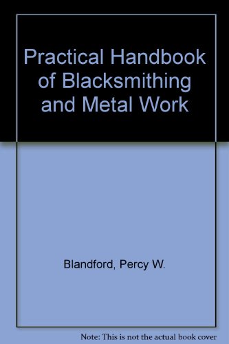 9780318148915: Practical Handbook of Blacksmithing and Metalworking