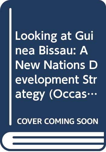 Beispielbild fr Looking at Guinea Bissau: A New Nations Development Strategy (Occasional Papers : No. 9) zum Verkauf von Wonder Book