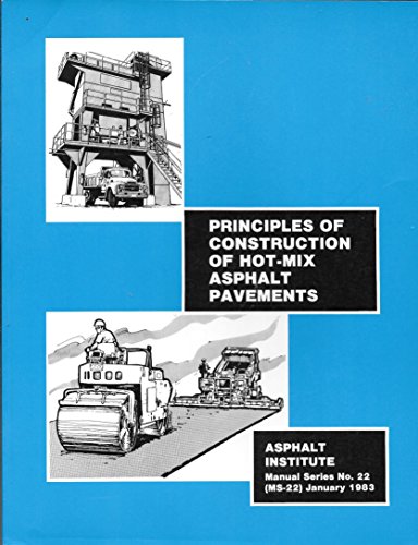 Principles Of Construction Of Hot- Mix Asphalt Pavements