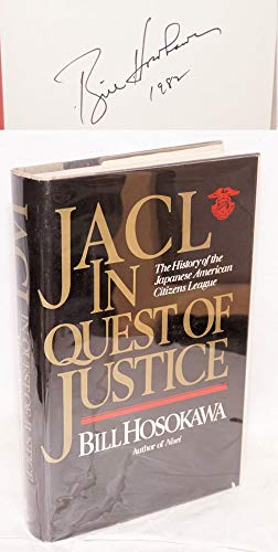 9780318186504: JACL in Quest of Justice: The History of the Japanese American Citizens League [First Edition]