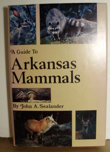 9780318194547: A Guide to Arkansas Mammals