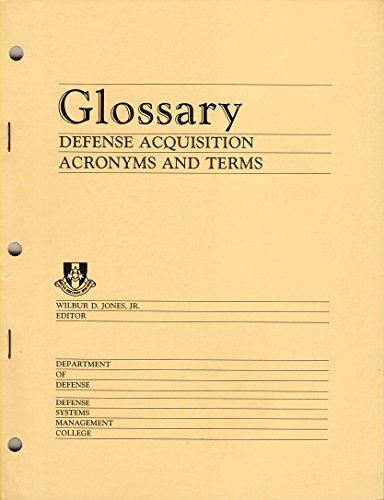 Glossary, Defense Acquisition Acronyms and Terms (9780318234366) by Jones, Wilbur D., Jr.