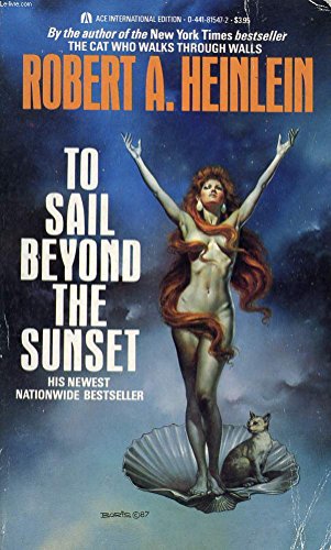 To Sail Beyond the Sunset (9780318328539) by Heinlein, Robert
