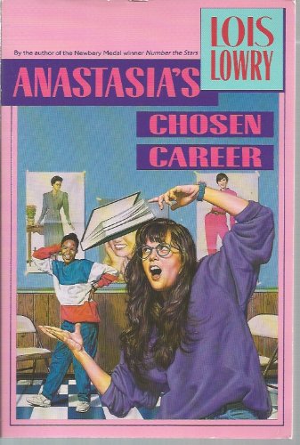 Anastasia's Chosen Career (9780318332864) by Lois Lowry