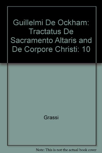 9780318354996: Guillelmi De Ockham: Tractatus De Sacramento Altaris and De Corpore Christi: 10