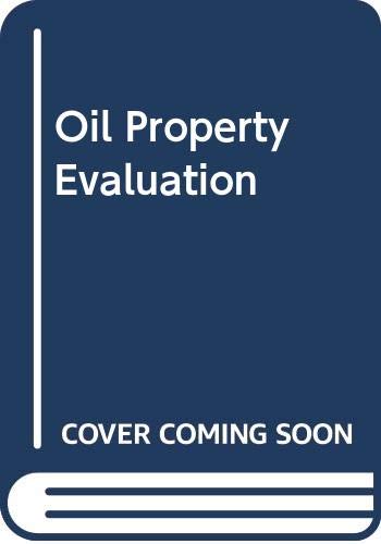 9780318361413: Oil Property Evaluation