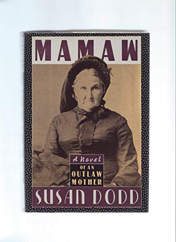 9780318376776: MAMAW: A Novel of an Outlaw Mother. [Hardcover] by