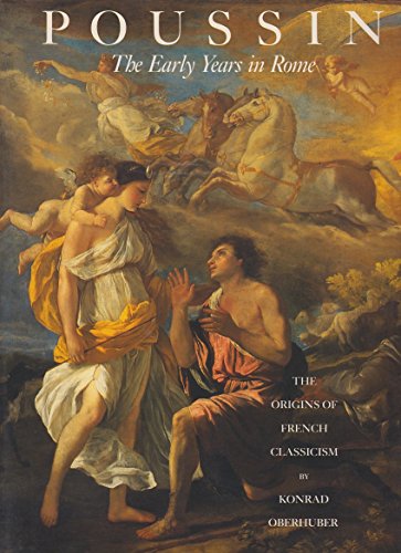 9780318418308: Poussin-The Early Years in Rome: The Origins of French Classicism