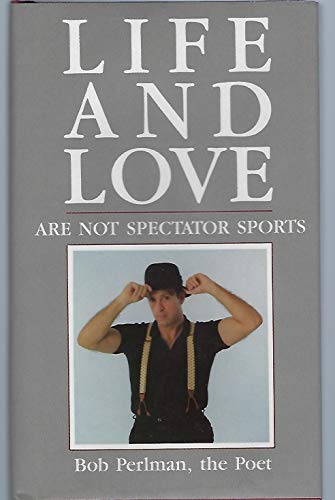 Imagen de archivo de LIFE AND LOVE Are Not Spectator Sports a la venta por ThriftBooks-Dallas